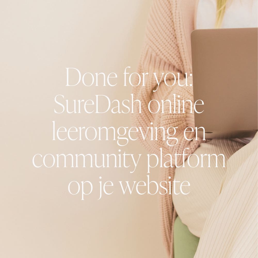 Done for you SureDash online leeromgeving en community platform op je website