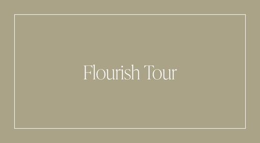 Flourish Tour