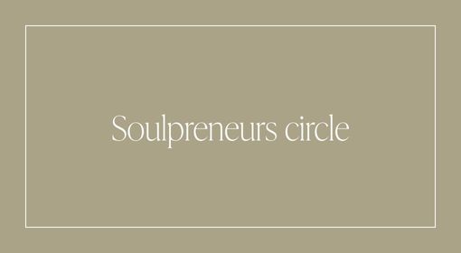 Soulpreneurs circle